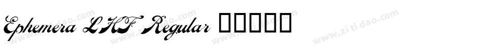 Ephemera LHF Regular字体转换